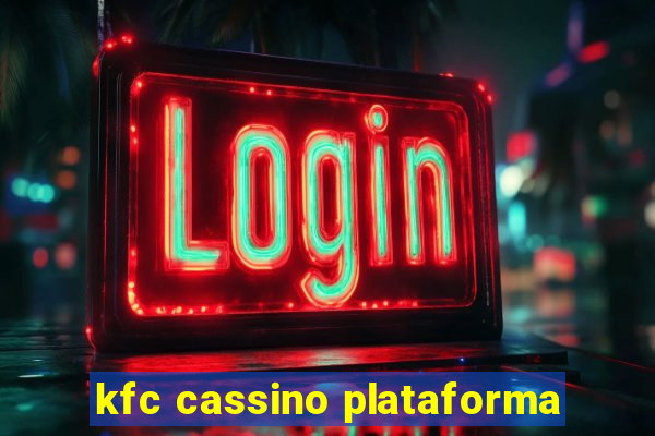 kfc cassino plataforma